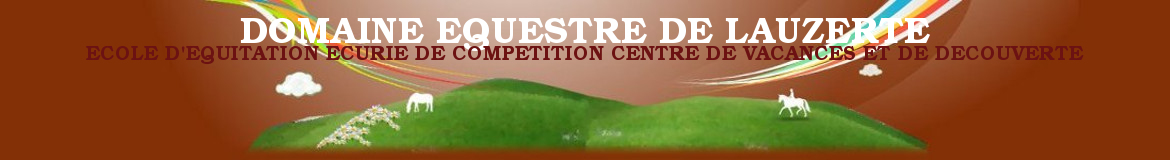DOMAINE EQUESTRE DE LAUZERTE